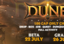 Dune Online (Tibet) 100 Cap Only CH Yeni sunucu 26 Temmuz’da sizlerle buluşuyor!