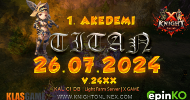 Knight – X | Akademi Light Farm Server – V.24xx | Official 26 Temmuz Cuma 21:00